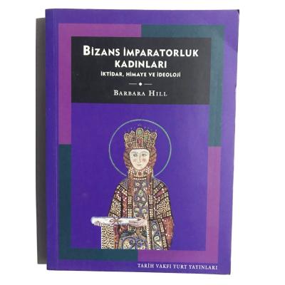 Bizans İmparatorluk Kadınları - Barbara Hill