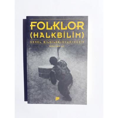 Folklor (Halkbilim) Genel Bilgiler - Göktan AY / İmzalı Kitap