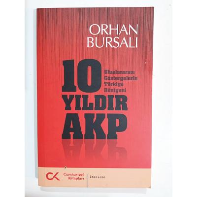 10 Yıldır AKP / Orhan BURSALI - Kitap