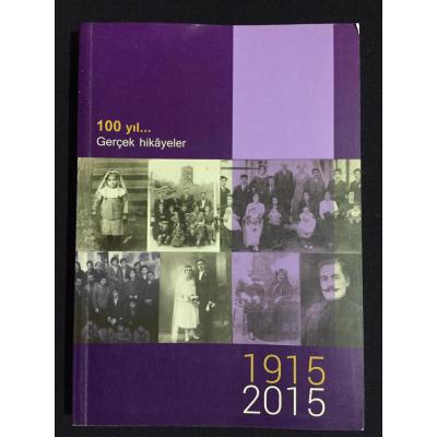 100 yıl... Gerçek Hikayeler - 1915-2015 - K. Bekaryan