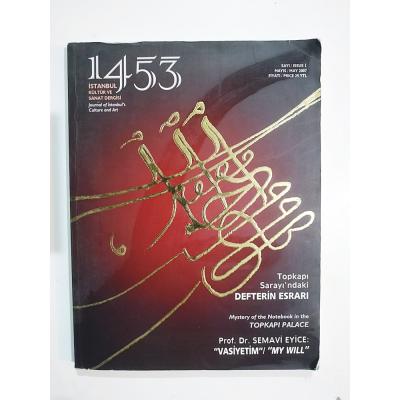 1453 İstanbul Kültür ve Sanat Dergisi Sayı: 1