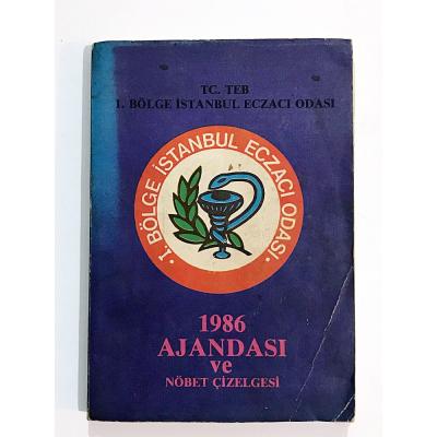 1986 Ajandası ve Nöbet Çizelgesi / 1. Bölge İstanbul Eczacı Odası - Kitap