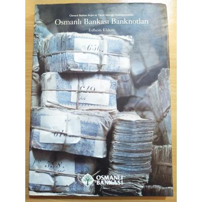 Osmanlı Bankası Banknotları / Edhem Eldem  - Kitap
