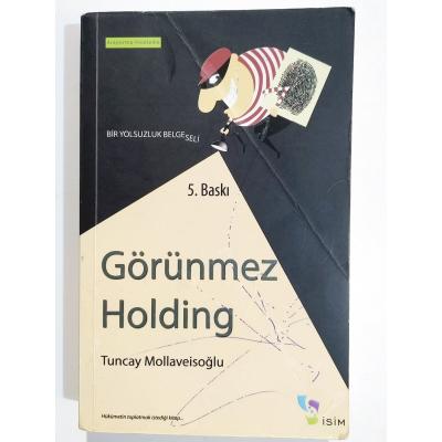 Görünmez Holding / Tuncay MOLLAVEİSOĞLU - Kitap