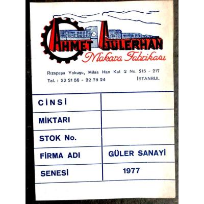 Ahmet GÜLERHAN Makara Fabrikası - Etiket