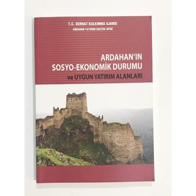 Ardahan'ın Sosyo-Ekonomik Durumu ve Uygun Yatırım Alanları - Kitap