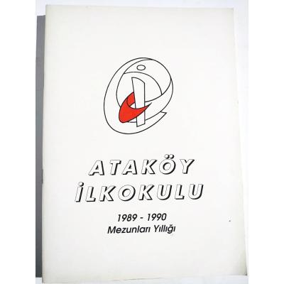 Ataköy İlkokulu 1989 - 90 Mezunları yıllığı / Eski Bakırköy