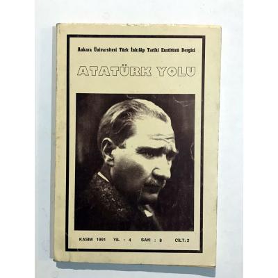 Atatürk Yolu / Ankara Üniversitesi Türk İnkılap Tarihi Enstitüsü Dergisi Sayı: 8 1991 - Kitap