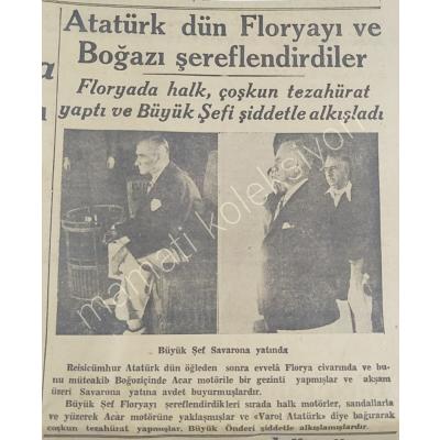 Atatürk dün Florya'yı ve Boğazı şereflendirdiler - 1938 tarihli gazetelerden