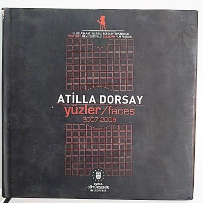Atilla DORSAY Yüzler faces 2007-2008 - Kitap