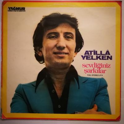 Attila Yelken - Sevdiğiniz Şarkılar / Plak