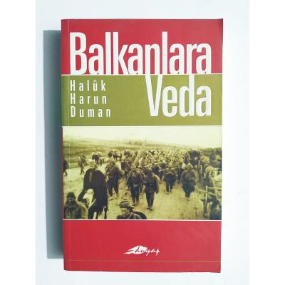 Balkanlara Veda - Halûk Harun DUMAN / Kitap