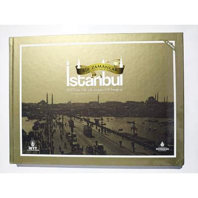 Bir zamanlar İstanbul İETT'nin 140. yılı anısına 140 fotoğraf / Kitap  