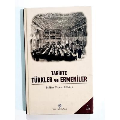 Tarihte Türkler ve Ermeniler - Birlikte Yaşam Kültürü - Kitap