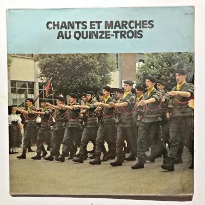 Chants Et Marches Au Quinze-Trois - Plak
