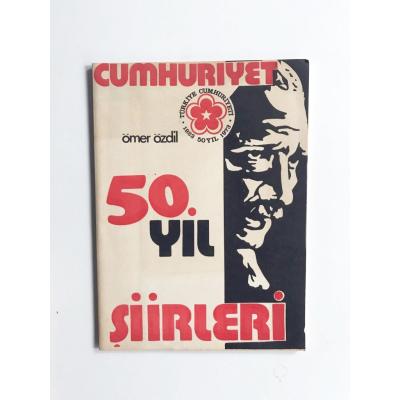 Cumhuriyet 50. yıl şiirleri / Ömer ÖZDİL / Kitap