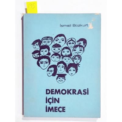 Demokrasi için İmece / İsmail BOZKURT - Kitap