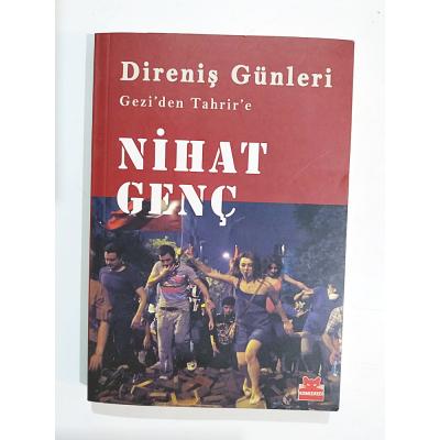 Direniş günleri Gezi'den Tahrir'e / Nihat GENÇ - Kitap