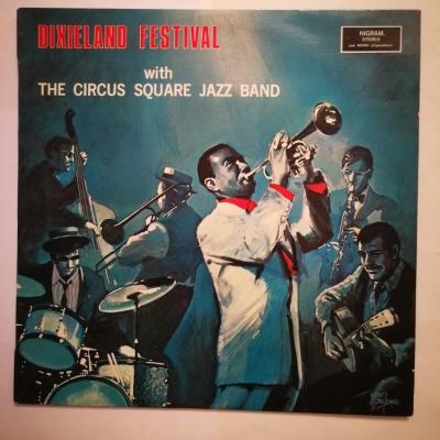 Dixieland Festival - The Circus Square Jazz Band / Plak