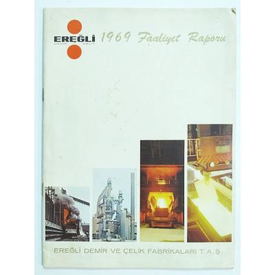 Ereğli Demir ve Çelik Faaliyet Raporu 1969