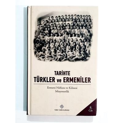 Tarihte Türkler ve Ermeniler - Ermeni Nüfusu ve Kilisesi - Kitap