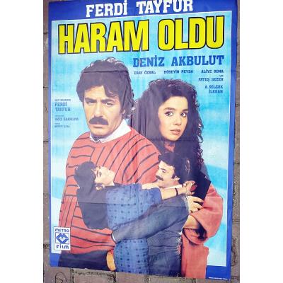 Ferdi TAYFUR - Haram oldu / Film afişi -  Orijinal dönemin baskısıdır, yeni baskı değildir.