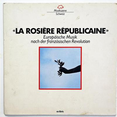 Fransız Devriminden Sonra Avrupa Müziği - La Rosiere Republicaine - Europaische Musik Nach Der Französischen Revolution - Plak