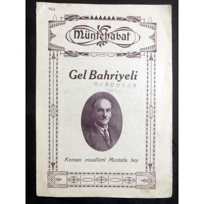 Gel Bahriyeli - Keman Muallimi Mustafa bey / Nota
