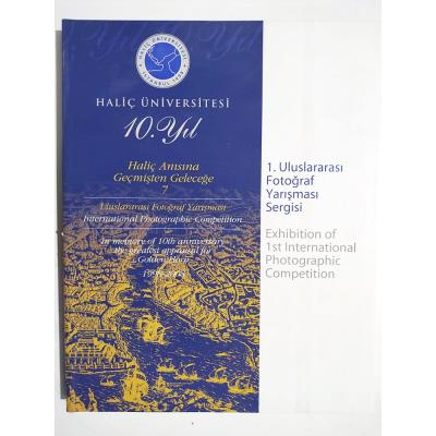 Haliç Üniversitesi 10. yıl 1. Uluslararası Fotoğraf Yarışması Sergisi / Kitap