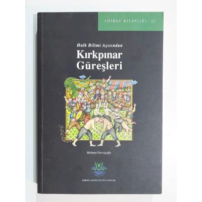 Halk Bilimi Açısından Kırkpınar güreşleri / Mehmet Dervişoğlu - Kitap