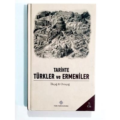 Tarihte Türkler ve Ermeniler -  İlkçağ & Ortaçağ