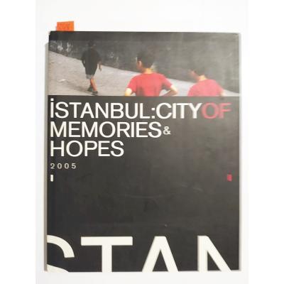 İstanbul: City of Memories - Hopes 2005 - Kitap