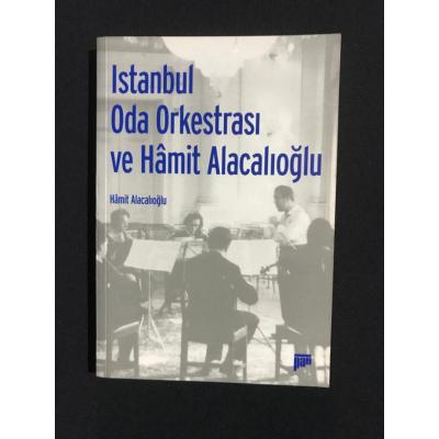 İstanbul Oda Orkestrası ve Hâmit Alacalıoğlu