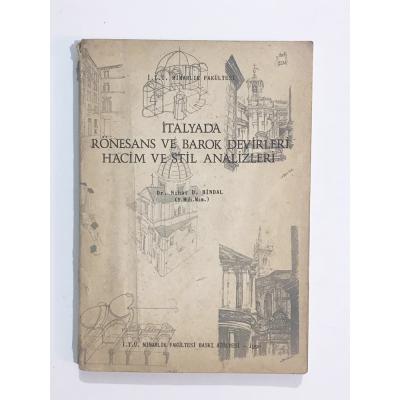 İtalyada Rönesans ve Barok Devirleri Hacim ve Stil Analizleri / Nihat D. Bindal - Kitap