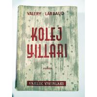 Kolej yılları - Valery Larbaud / Hayrettin Kitabevi Heybeliada, kaşeli