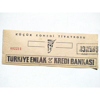 Küçük Komedi Tiyatrosu Türkiye Emlak Kredi Bankası Tiyatro Bileti - Efemera