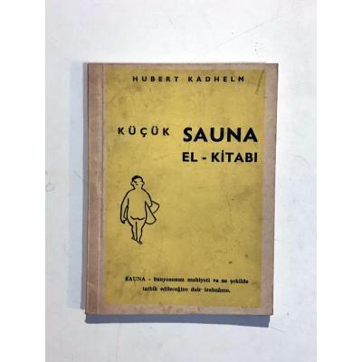Küçük Sauna El Kitabı / Hubert KADHELM - Kitap