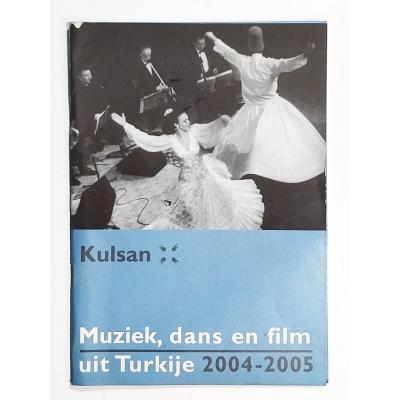 Kulsan Muziek, dans en film uit Turkije 2004 - 2005 - Broşür