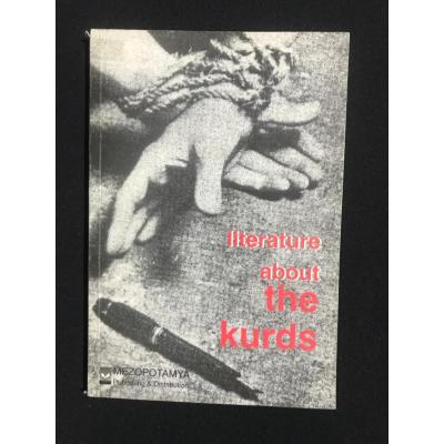 LITERATURE ABOUT THE KURDS - Edited by : Nedim Dağdeviren