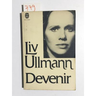 Liv ULLMANN - Devenir