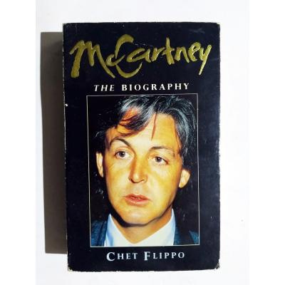 Mc Cartney The Biography - Chet FLIPPO