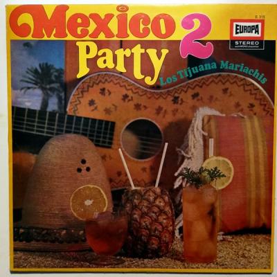 Mexico Party 2 / Los Tijuana Mariachis - Plak