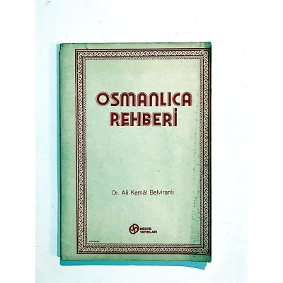 Osmanlıca Rehberi / Dr. Ali Kemal BELVİRANLI - Kitap