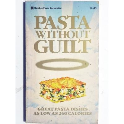 Pasta Without Guilt Great pasta dishes s low as 240 calories  