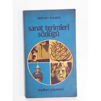 Sanat Terimleri Sözlüğü / Adnan TURANİ- Kitap