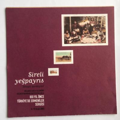 Sireli Yeğpayrıs - 100 yıl önce Türkiye'de Ermeniler Sergisi / Broşür