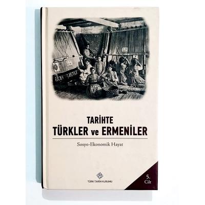 Tarihte Türkler ve Ermeniler - Sosyo Ekonomik Hayat - Kitap