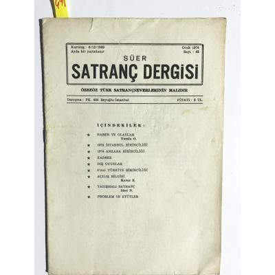 Süer Satranç dergisi / Özbeöz Türk Satrançseverlerinin malıdır. 1974 - Sayı;43