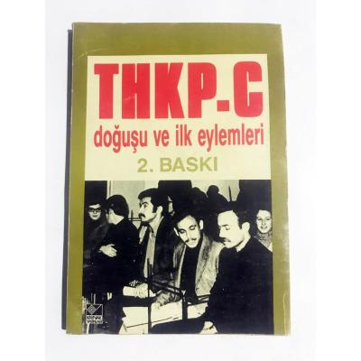 THKP-C DOĞUŞU VE İLK EYLEMLERİ (1969 - 1973)