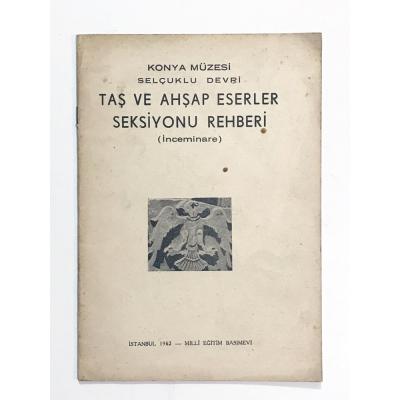 Taş ve Ahşap Eserler Seksiyonu Rehberi / Mehmet ÖNDER - Kitap